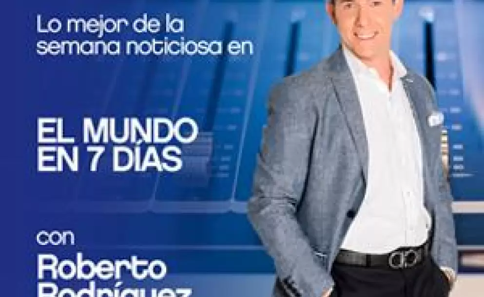 El Mundo en 7 Das: un completo magazine informativo