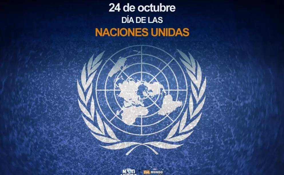 24 de octubre: Día de las Naciones Unidas