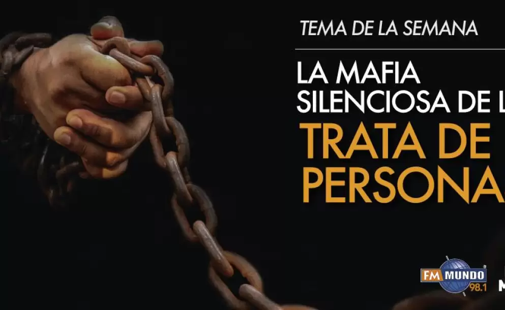 La mafia silenciosa de la Trata de Personas